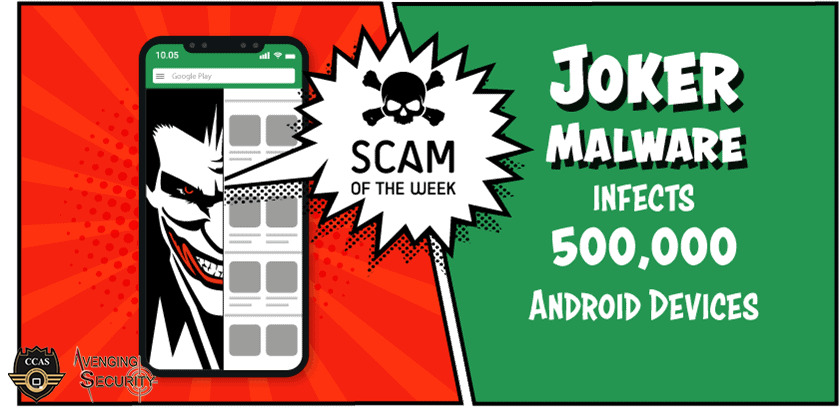 More than 5 lakh android user’s affected by “JOKER” a new malware
